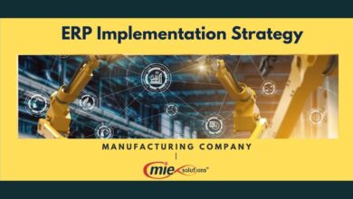 Photo of A Successful ERP Implementation Strategy Is Essential for A Manufacturing Company