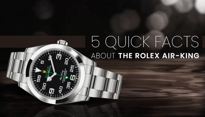 Rolex Air-King Facts