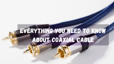 Photo of Everything You Need To Know About Coaxial Cable