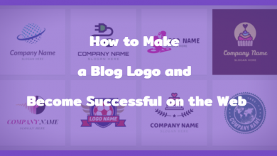 Photo of How to Make a Blog Logo and Become Successful