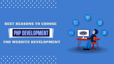 Photo of Top reasons to choose PHP for website development