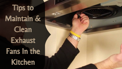Photo of Tips to Maintain & Clean Exhaust Fans In the Kitchen