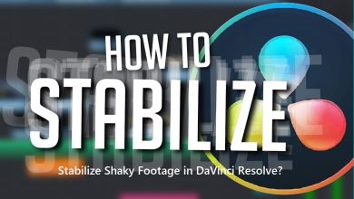 Photo of How to Stabilize Shaky Footage in DaVinci Resolve 17
