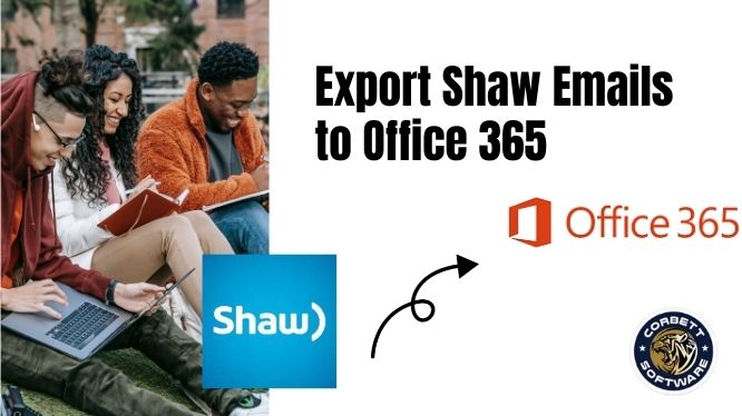 export shaw emails to Office 365