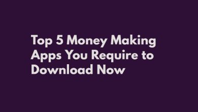 Photo of Top 5 Money Making Apps You Require to Download Now