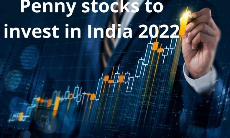 Penny stocks to invest in India 2022