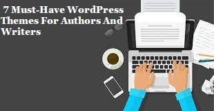 Photo of  7 Must-Have WordPress Themes For Authors And Writers