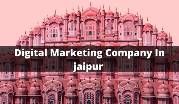 Best Digital Marketing companyIn Jaipur