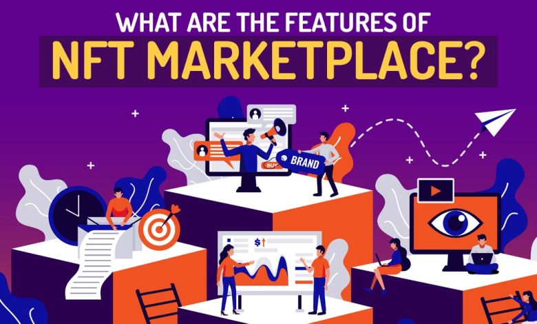 features of nft marketplace