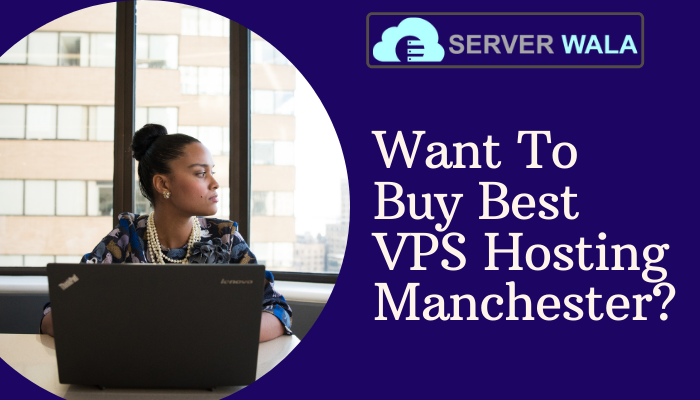 Buy VPS Hosting Manchester (1)