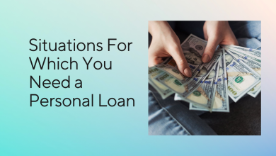 Photo of Personal Loans-Situations For Which You Need One