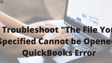 Photo of How to Fix ‘The File Specified Cannot Be Opened’ Error Message in QuickBooks