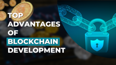 Photo of Top Advantages of Blockchain Development