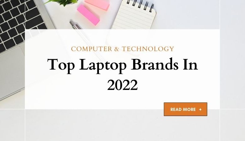 Top Laptop Brands In 2022 (4)